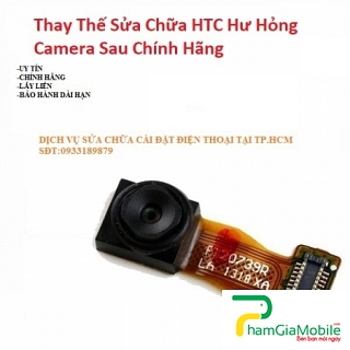 Khắc Phục Camera Sau HTC U11 Lite Hư, Mờ, Mất Nét Lấy Liền  